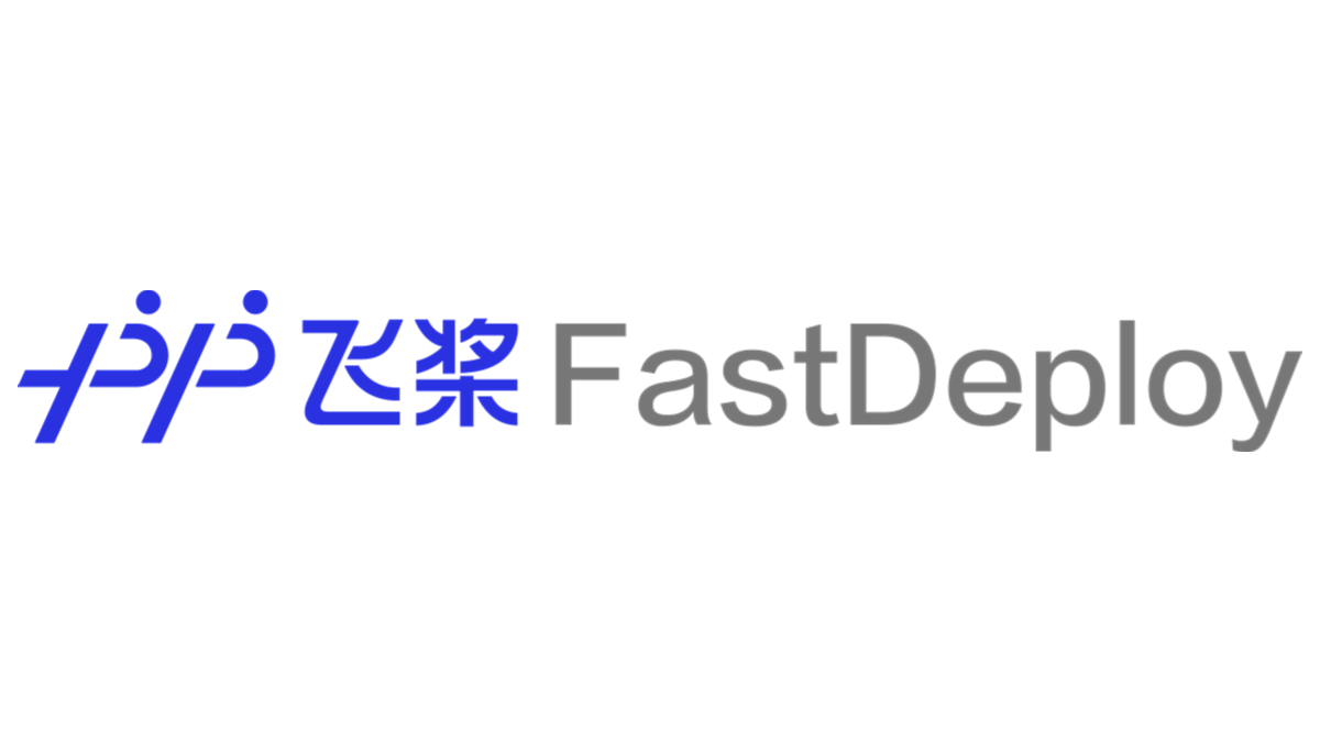 FastDeploy - 百度推出的高性能大模型推理与部署工具